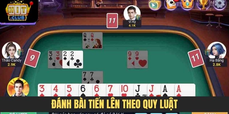 Đánh bài tiến lên theo quy luật